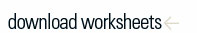 DOWNLOAD WORKSHEETS