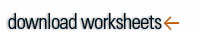 DOWNLOAD WORKSHEETS