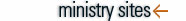 MINISTRY SITES